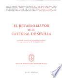 El Retablo mayor de la Catedral de Sevilla