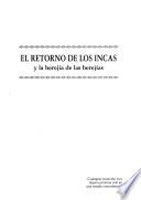 El retorno de los incas y la herejiá de las herejías