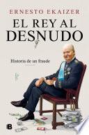 El rey al desnudo / The King in the Nude