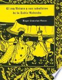 El rey Arturo y sus caballeros de la Tabla Redonda