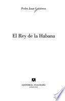 El Rey de la Habana