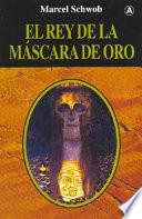 El Rey de la máscara de oro