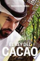 El Rey del Cacao