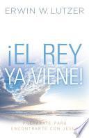 El Rey ya viene