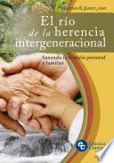 El río de la herencia intergeneracional