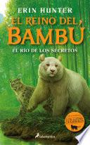 El río de los secretos (El reino del bambú 2)