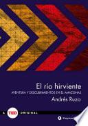 El Rio Hirviente
