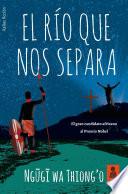 El río que nos separa