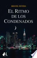 El ritmo de los condenados