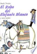 El Robo Del Elefante Blanco