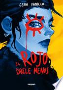 El rojo duele menos