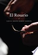 El Rosario Con El Obispo Robert Barron