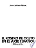 El rostro de Cristo en el arte español