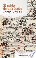 El ruido de una época