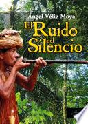 El ruido del silencio
