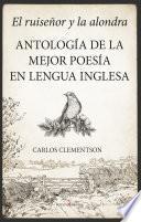 El ruiseñor y la alondra. Antología de la mejor poesía en lengua inglesa