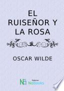 El Ruiseñor y la Rosa