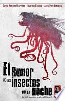 El Rumor de Los Insectos Por La Noche.