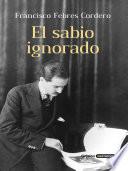 El sabio ignorado