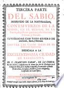 El Sabio instruido de la naturaleza, en quarenta maximas, politicas y morales, ilustradas con todo genero de erudicion sacra, y humana
