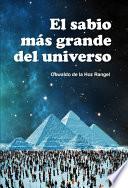 El sabio más grande del Universo