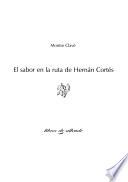 El sabor en la ruta de Hernán Cortés