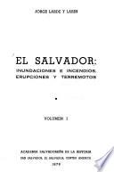 El Salvador, inundaciones e incendios, erupciones y terremotos