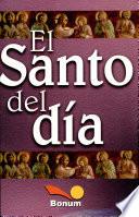 El santo del dia / The saint's day