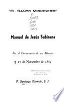 El Santo misionero, Manuel de Jesús Subirana en el centenario de su muerte