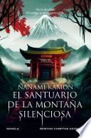 El santuario de la montaña silenciosa. La novela de terror que ha conquistado Japón. Un millón de lectores