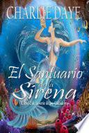El Santuario de la Sirena