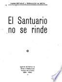 El santuario no se rinde