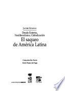 El saqueo de América Latina