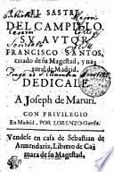EL SASTRE DEL CAMPILLO. SV AVTOR FRANCISCO SANTOS, criado de su Magestad, y natural de Madrid. DEDICALE A Joseph de Maruri