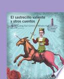 El Sastrecillo Valiente y Otros Cuentos / The Valiant Little Tailor and Other Stories (Spanish Edition)