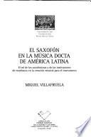 El saxofón en la música docta de América Latina