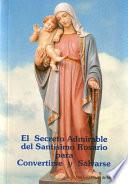 El Secreto admirable del Santísimo Rosario