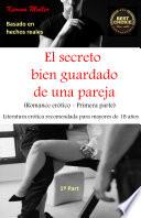 El secreto bien guardado de una pareja - Primera parte