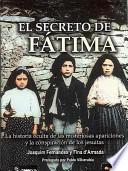 El Secreto De Fatima/ Fatima's Secret