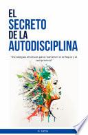 El secreto de la autodisciplina