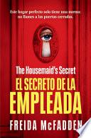 El Secreto de la Empleada (the Housemaid's Secret)
