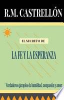 El Secreto De La Fe y La Esperanza