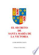 El Secreto de Santa María de la Victoria