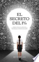 El Secreto del 1%: Cómo Pequeñas Acciones Generan Grandes Resultados