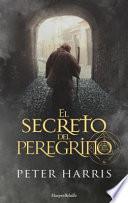 EL SECRETO DEL PEREGRINO/ THE PILGRIM'S SECRET.