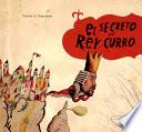 El secreto del Rey Curro