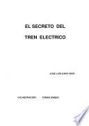 El secreto del tren eléctrico