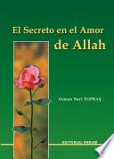 El Secreto en el Amor de Allah
