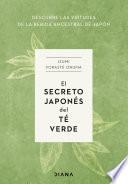 El secreto japonés del té verde