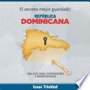 El secreto mejor guardado: República Dominicana